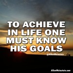 To Achieve In Life One Must Know His Goals - Allen Weinstein quote