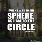 I Wish I Was To The Sphere, As I Am To The Circle - Allen Weinstein